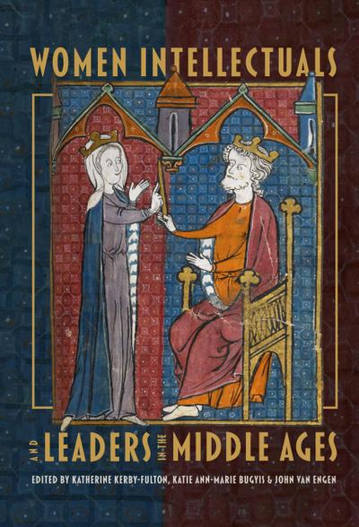 Women Intellectuals and Leaders in the Middle Ages