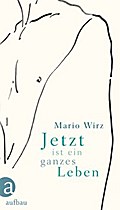 Jetzt ist ein ganzes Leben