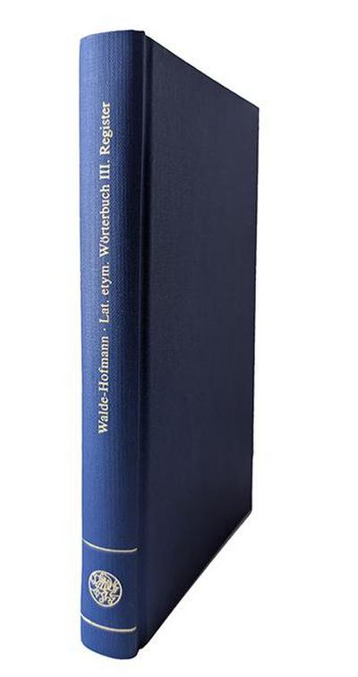 Lateinisches Etymologisches Wörterbuch. Registerband