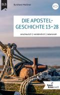 Die Apostelgeschichte 13-28