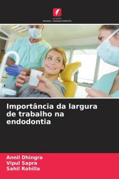 Importância da largura de trabalho na endodontia