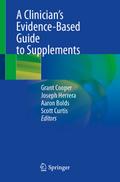 A Clinician’s Evidence-Based Guide to Supplements