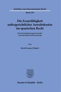 Die Ersatzfähigkeit außergerichtlicher Anwaltskost