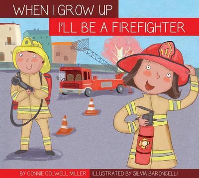 I’ll Be a Firefighter