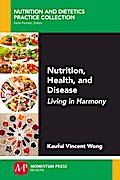 Nutrition, Health, and Disease