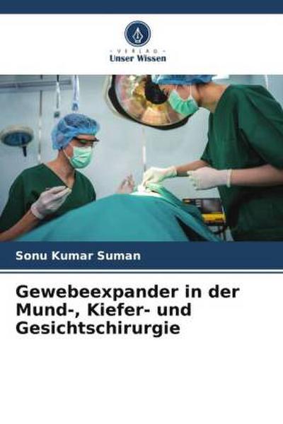 Gewebeexpander in der Mund-, Kiefer- und Gesichtschirurgie