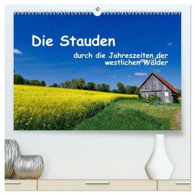 Die Stauden - durch die Jahreszeiten der westlichen Wälder (hochwertiger Premium Wandkalender 2027 DIN A2 quer), Kunstdruck in Hochglanz