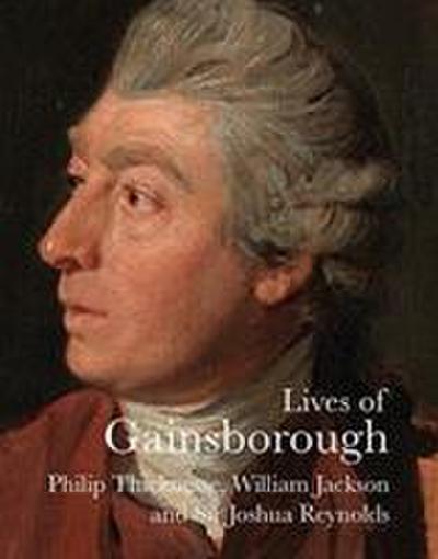 Thicknesse, P: Lives of Gainsborough