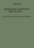 Begegnungen und Besuche 2005 bis 2025