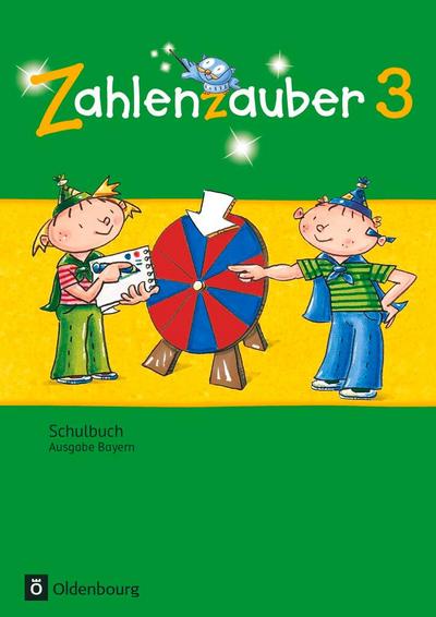 Zahlenzauber 3. Jahrgangsstufe. Schülerbuch mit Kartonbeilagen Bayern