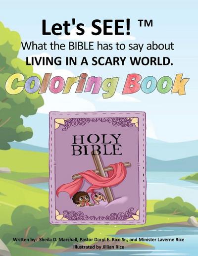 Let’s SEE!(TM) What the BIBLE has to say about LIVING IN A SCARY WORLD
