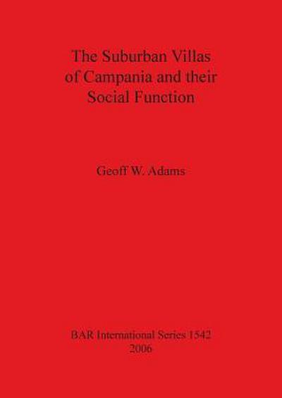 The Suburban Villas of Campania and their Social Function