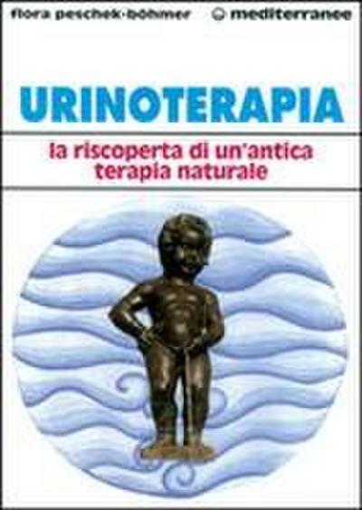Urinoterapia. La riscoperta di un’antica terapia naturale