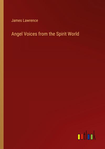 Angel Voices from the Spirit World