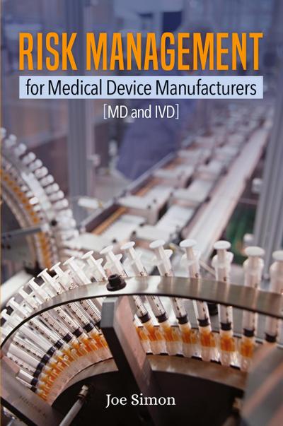 Risk Management for Medical Device Manufacturers