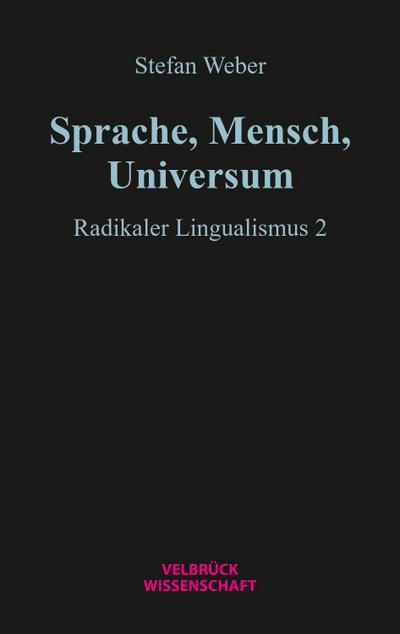 Sprache, Mensch, Universum