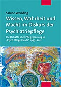 Wissen, Wahrheit und Macht im Diskurs der Psychiat