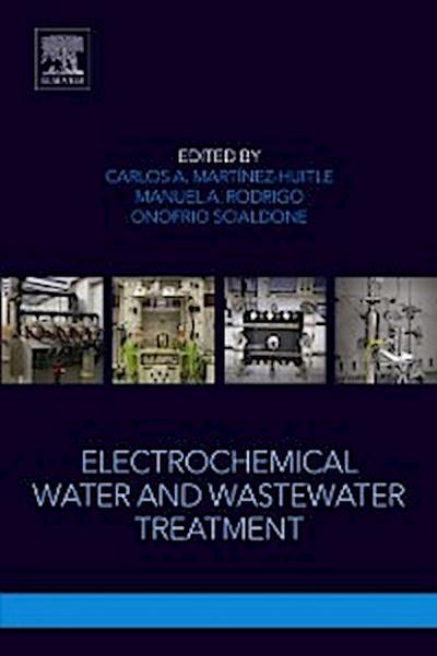 Electrochemical Water and Wastewater Treatment