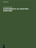 Wörterbuch zu Goethes Werther