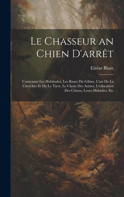 Le Chasseur an Chien D’arrêt
