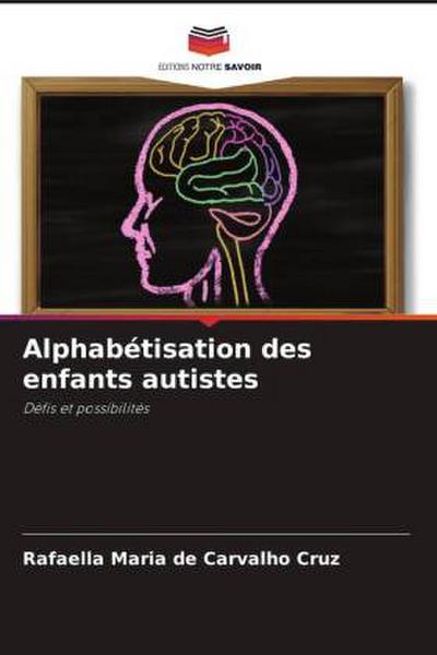 Alphabétisation des enfants autistes