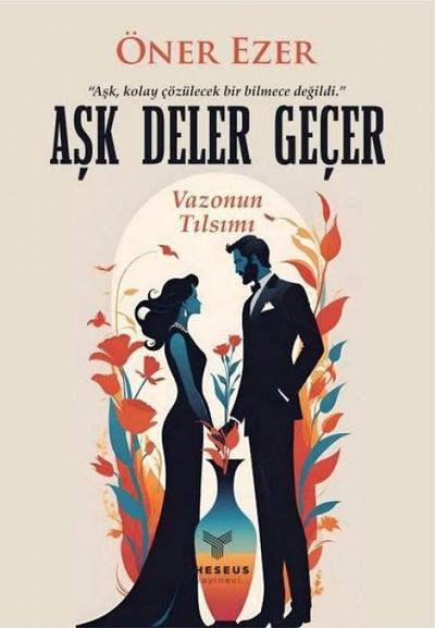 Ask Deler Gecer - Vazonun Tilsimi