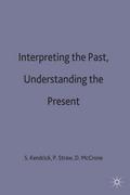Interpreting the Past, Understanding the Present
