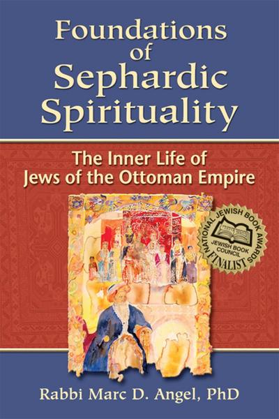 Foundations of Sephardic Spirituality
