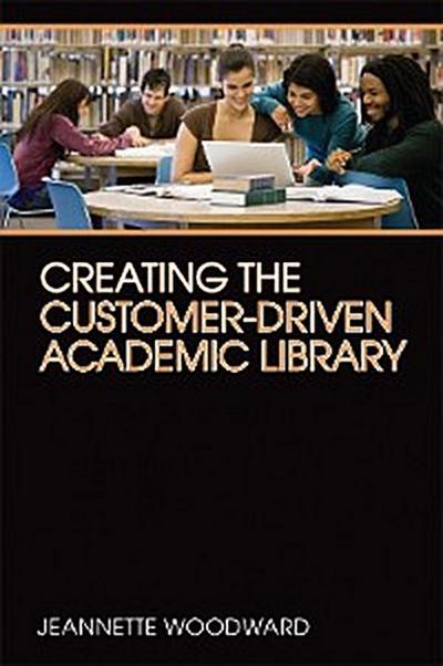 Creating the Customer-Driven Library