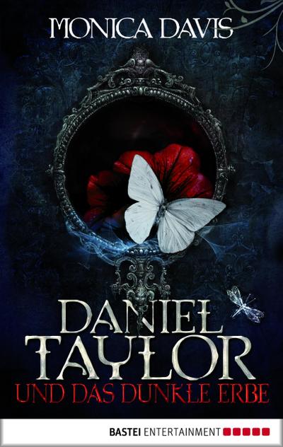 Daniel Taylor 1 und das dunkle Erbe