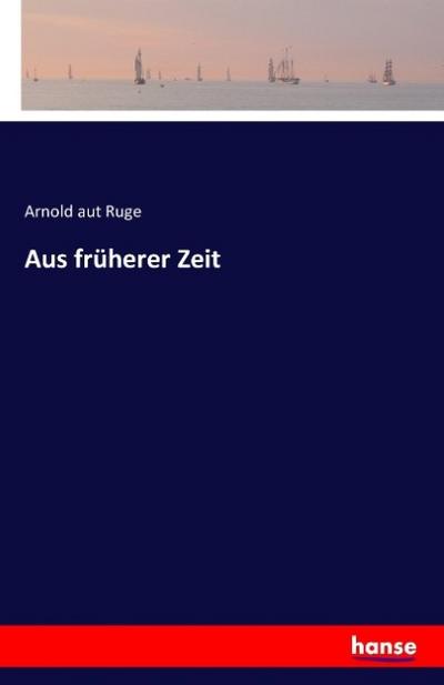 Aus früherer Zeit