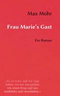 Frau Marie’s Gast