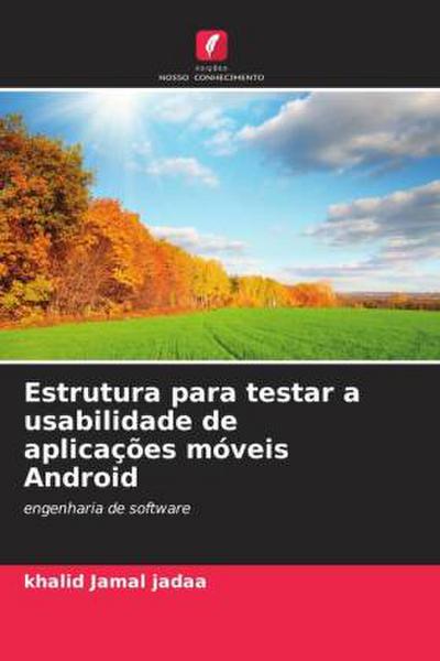 Estrutura para testar a usabilidade de aplicações móveis Android