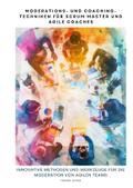 Moderations- und Coaching-Techniken für Scrum Mast