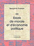 Essais de morale et d’économie politique