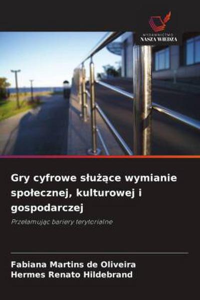 Gry cyfrowe s¿u¿¿ce wymianie spo¿ecznej, kulturowej i gospodarczej