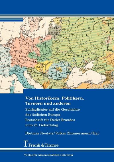 Von Historikern, Politikern, Turnern und anderen