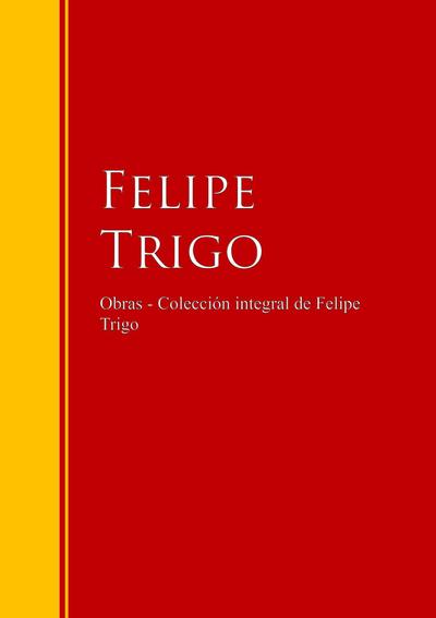 Obras - Colección de Felipe Trigo