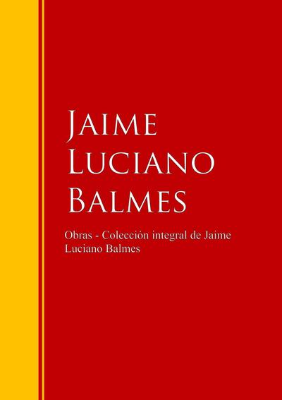 Obras - Colección de Jaime Luciano Balmes