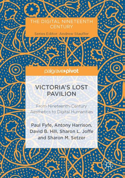 Victoria’s Lost Pavilion