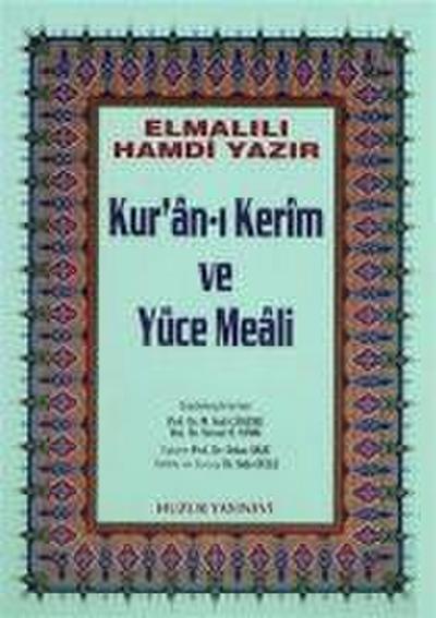 Muhammed Hamdi Yazir, E: Kuran-i Kerim ve Yüce Meali