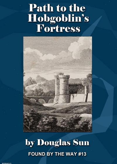 Path to the Hobgoblin’s Fortress