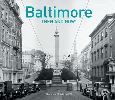 Baltimore Then and Now(r)