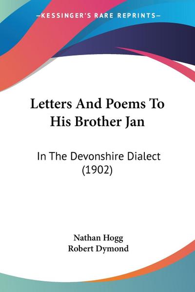 Letters And Poems To His Brother Jan