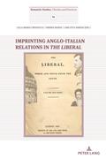 Imprinting Anglo- Italian Relations in The Liberal