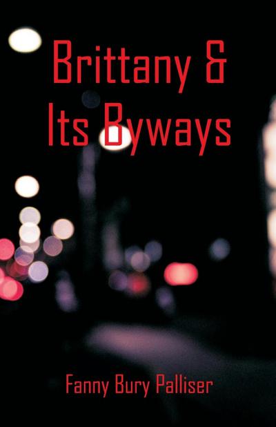 Brittany & Its Byways