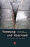 Trennung und Abschied
