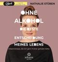 Ohne Alkohol: die beste Entscheidung meines Lebens