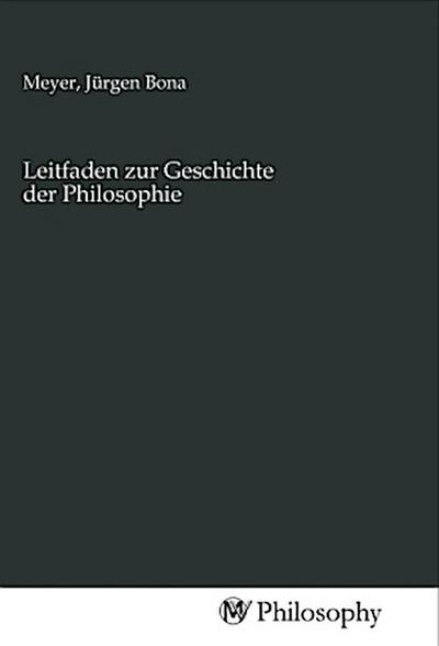 Leitfaden zur Geschichte der Philosophie