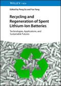 Recycling and Regeneration of Spent Lithium-Ion Batteries